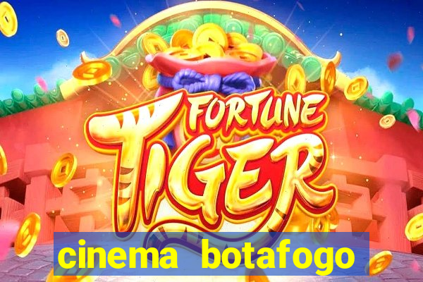 cinema botafogo praia shopping